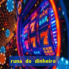 runa do dinheiro como ativar